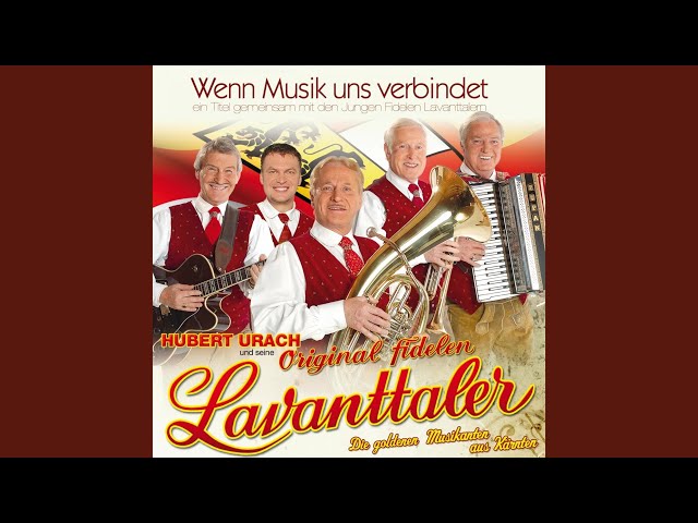 Hubert Urach u.s. Original fidelen Lavanttaler - So ein Tag, so wunderschön wie heute