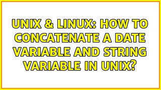 Unix & Linux: How to concatenate a date variable and string variable in unix?