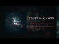 Trust The Chaos: Labyrinth (Official Audio)