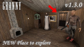 Granny Recaptured v1.3.0 NEW Update - NEW Place To Explore At Oldhouse