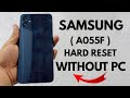 SAMSUNG A05 ( A055F ) HARD RESET NEW METHOD 2025 #A05HARDRESET#A055FPASSWORDFORGET
