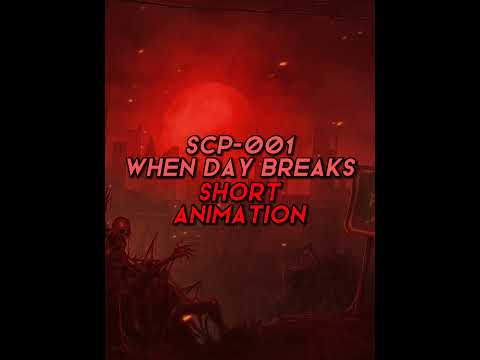 Scp 001 When