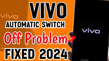 Vivo Mobile Automatic Switch Off Problem Fixed | Vivo Auto Restart Problem Fix 2024