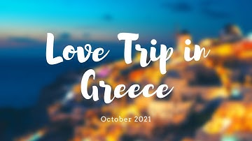 Love trip to Greece |  Santorini-Athens-Corinth-Delphi-Meteora-Thessaloniki |  Gopro 9 & iPhone 12