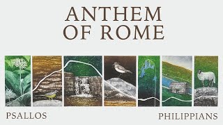 Psallos - Anthem of Rome