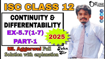 ISC 12 CONTINUITY & DIFFERENTIABILITY |EX-5.7(1-7)PART-1| ML AGGARWAL SOLUTION | JBR ONLINE CLASSES