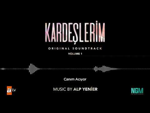 Kardeşlerim Soundtrack - Canım Acıyor