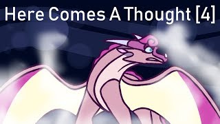 Here Comes A Thought [4]