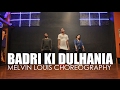 Badri ki dulhania  melvin louis choreography