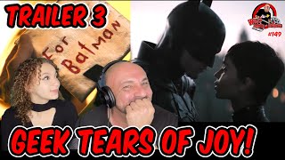 THE BATMAN TRAILER 3 REACTION | Geek Tears Of Joy!
