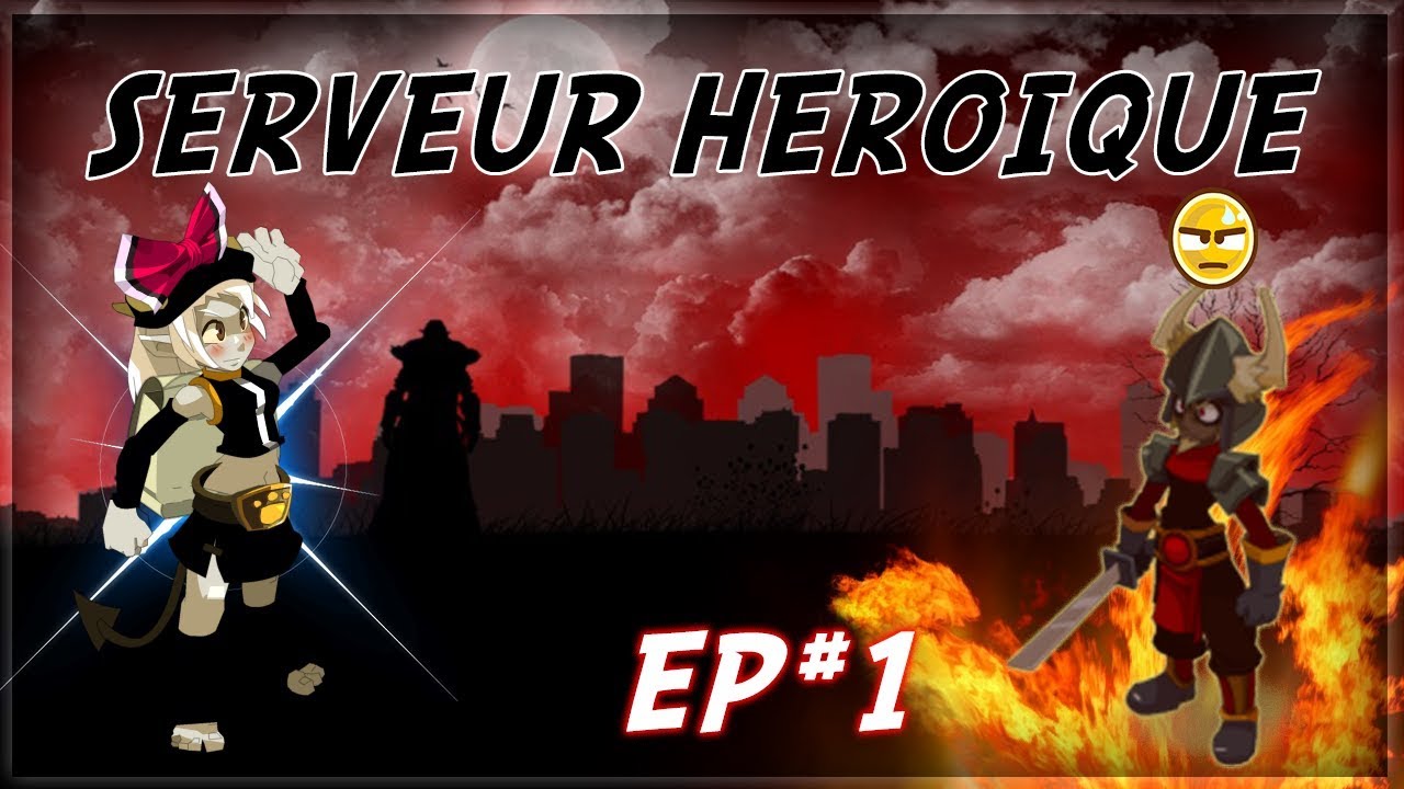 SERVEUR HEROIQUE #1 l L'enfer de Dofus ?