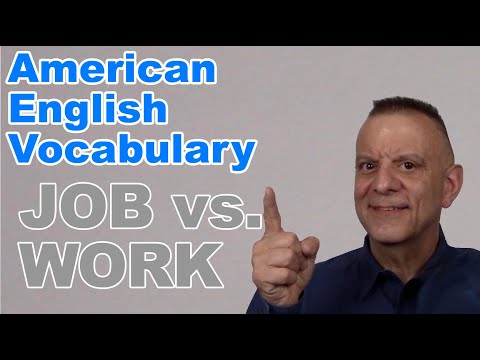 Work vs  Job  - Confusing English Vocabulary Explained!