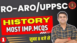 ? UPPSC RO-ARO/UPPSC 2023 | UPPSC RO ARO HISTORY PRACTICE SET- 01 | RO ARO HISTORY LIVE CLASS 2023