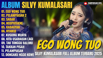 Album Silvy Kumalasari Feat Sadewok || EGO WONG TUO - SABAR - Campursari Full Album Terbaru 2025