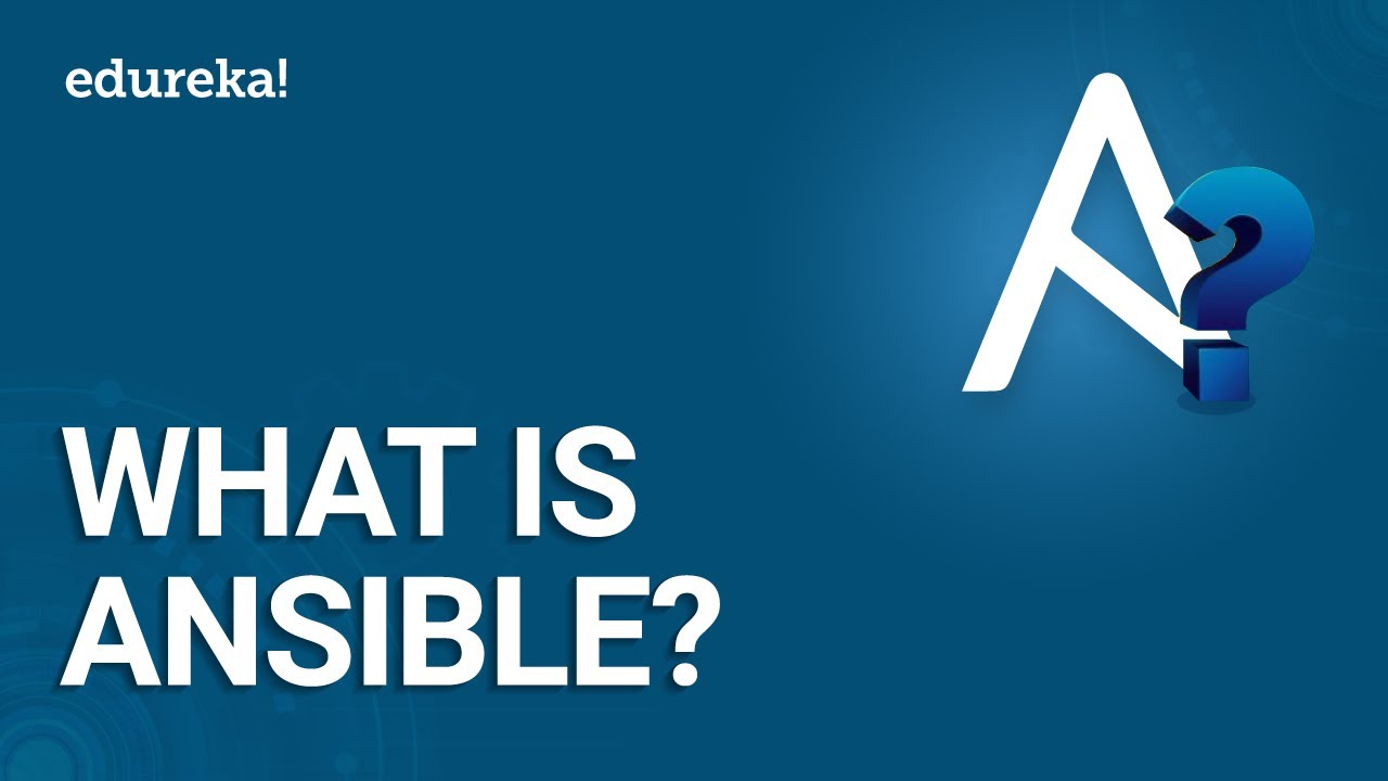 what is ansible ansible tutorial for beginners devops tools devops training edureka what is ansible