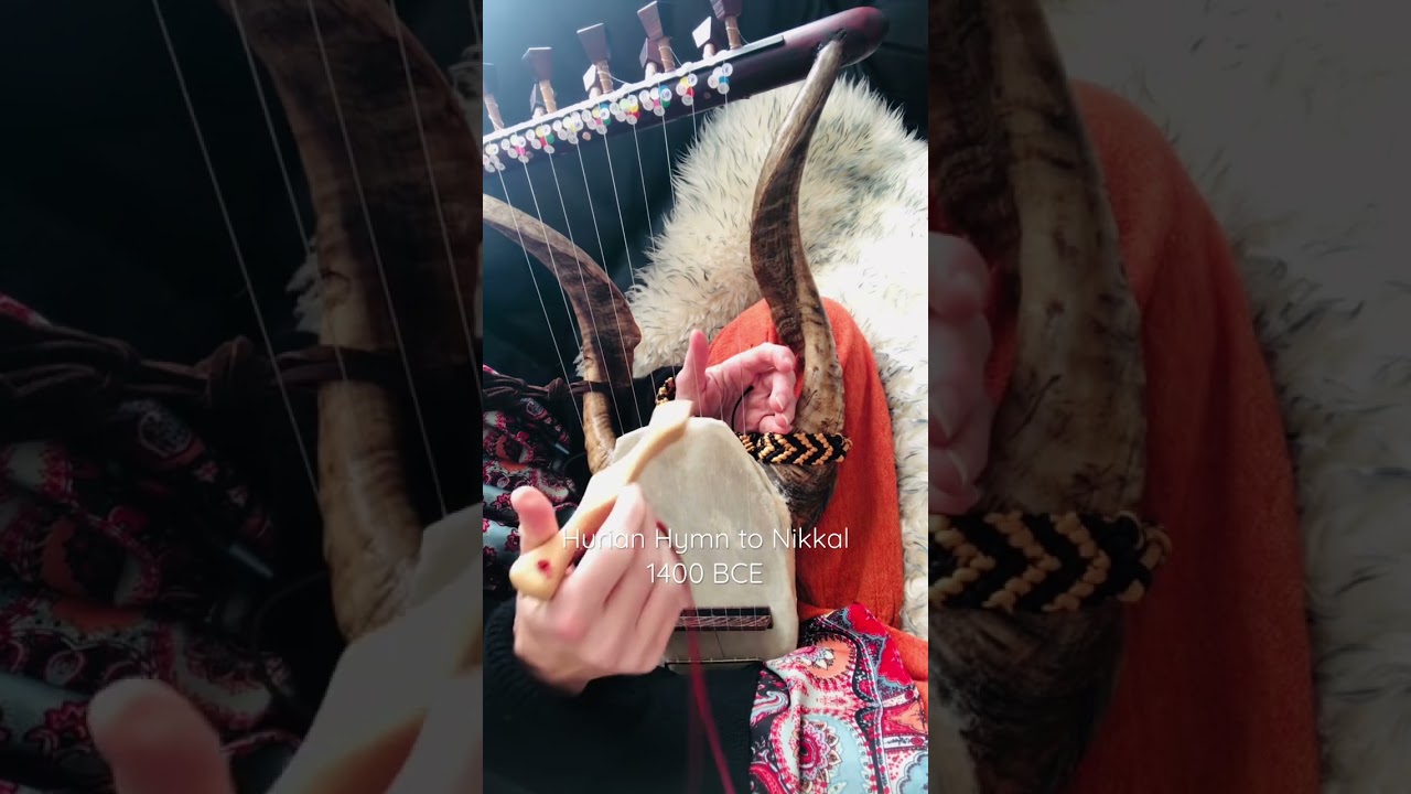 Hurian Hymn To Nikkal 1400 BCE - lyre