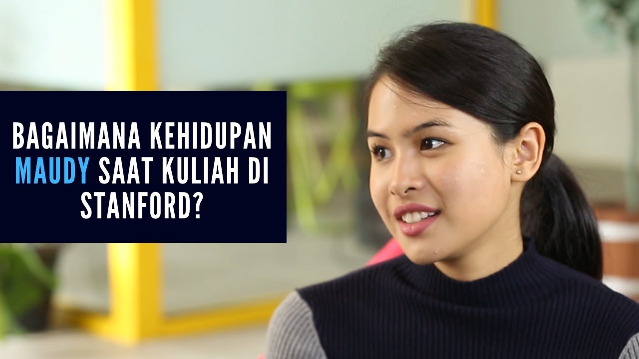 PERSPEKTIF MAUDY AYUNDA #1 - BAGAIMANA KEHIDUPAN MAUDY SAAT KULIAH DI STANFORD?