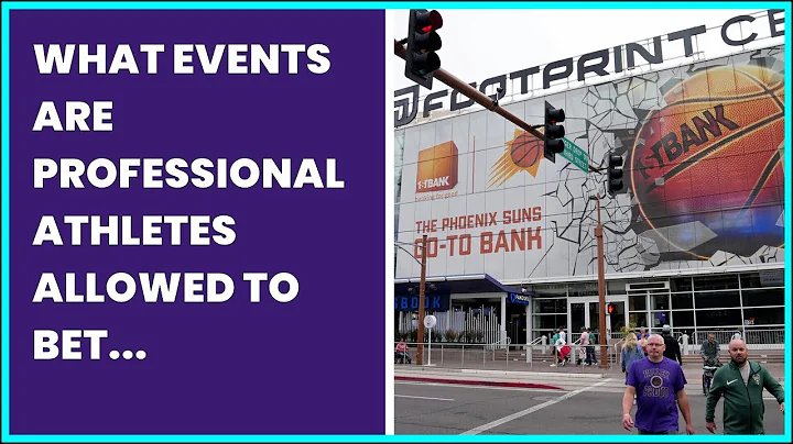 WHAT EVENTS ARE PROFESSIONAL ATHLETES ALLOWED TO BET ON?