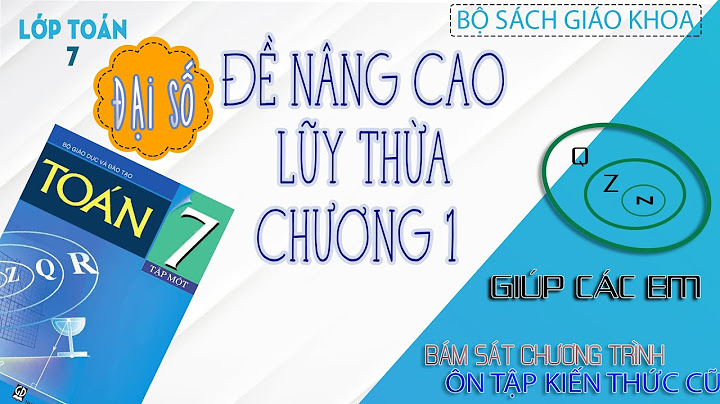 Bài tập lũy thừa lớp 7 nâng cao