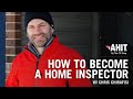 How to Become a Home Inspector