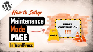 How to Create Maintenance Mode Page In WordPress Website - For FREE