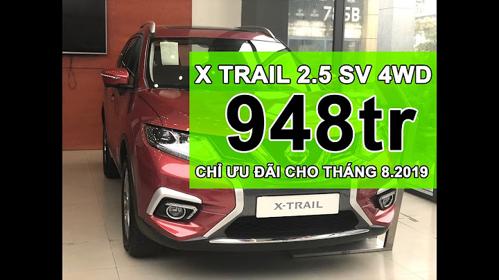 Đánh giá nissan x-trail 2.5 sv 4wd