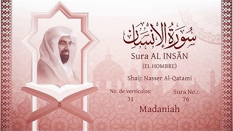 76 El Corán narrado en español  76  Sura AL INSĀN  القرآن مترجم إلى الإسبانية 🇦🇩 سورة الإنسان🇲🇦