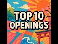 Top 10 openings del ANIME!!!