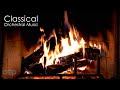 Classical Music &amp; Fireplace 24/7 | Beethoven, Chopin, Puccini, Vivaldi, Ravel