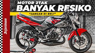 RESIKO MERAWAT MOTOR 2TAK ‼️ GAK KUAT JANGAN BELI | NINJA RR R SS F1ZR RX KING NSR