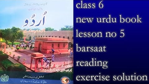 class 6 new urdu book lesson no 5 barsaat reading and exercise solution