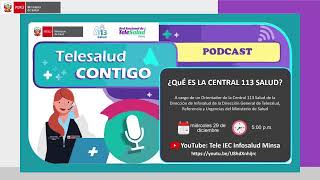 PODCAST: ¿QUÉ ES LA CENTRAL 113 SALUD