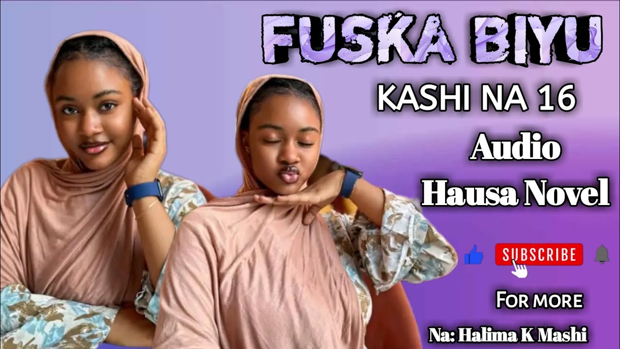 FUSKA BIYU | Kashi Na 16 | Romantic Hausa Novel Audio