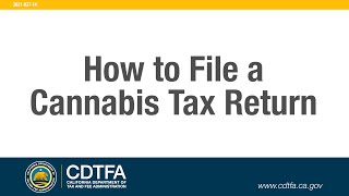 How to File a Cannabis Tax Return