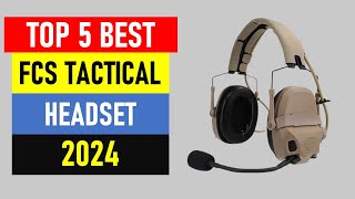 Top 5 Best Fcs Tactical Headset In 2024 Best Tactical Fcs Amp Headset 2024