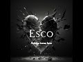 Esco tsisina tsena love son officiel