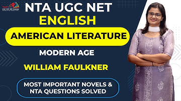 William Faulkner | American Literature | Modern Age | NTA UGC NET English Online Coaching | APPLE B