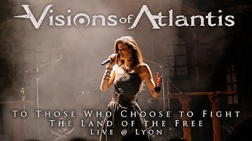 VISIONS OF ATLANTIS - To Those Who Choose to Fight + Land of the Free live @ Lyon | ARMADA TOUR 2024