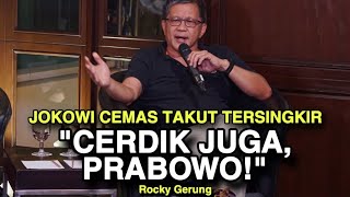 JOKOWI CEMAS TAKUT TERSINGKIR \/\/ CERDIK JUGA PRABOWO!