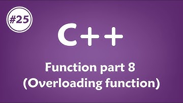 #25 [c++] - Function part 8 (Overloading Function)