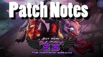 "Patch Notes" - 2.9 (Awesomenauts)