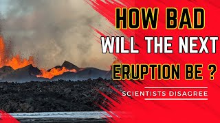 Next Event imminent: Geoscientists and Geologists disagree about what to expect next- Here is why