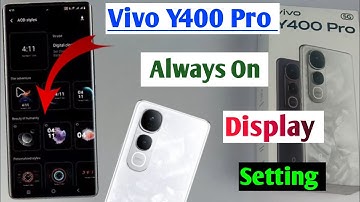 vivo y400 pro 5g always on display / always on display setting in vivo y400 pro 5g / display setting