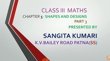 Class 3Maths chapter 5 shapes and designs (part-3)