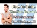 How to trade tma centered bands indicator  trading strategy