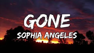 Sophia Angeles - Gone (Lyrics)
