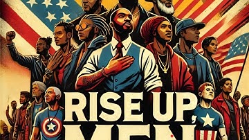 Rise Up Men! Stand Tall