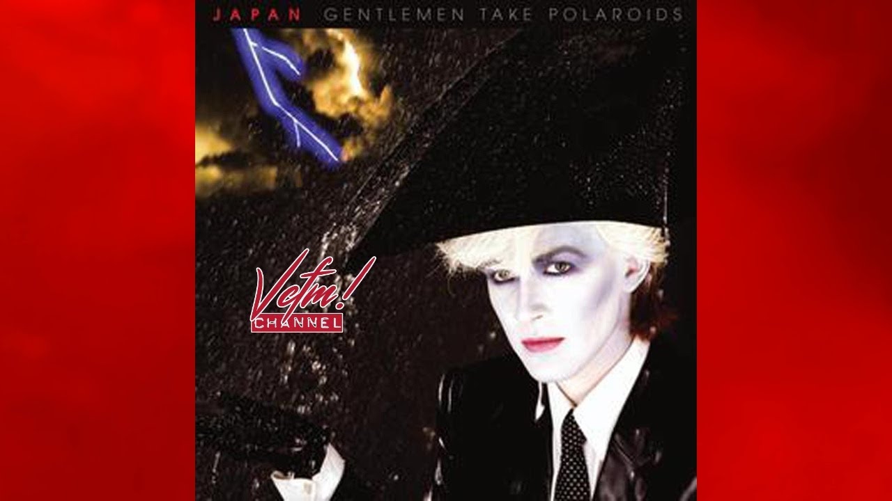 Japan ‎– Gentlemen Take Polaroids Gentlemen Take Polaroids - Wikipedia
