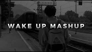 🥴WAKE UP MASHUP SLOWED REVERB SONG || LOFI MUSIC.... #slowedandreverb #lofimusic