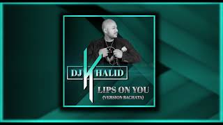 Vignette de la vidéo "Lips On You - Dj Khalid (Version Bachata)"